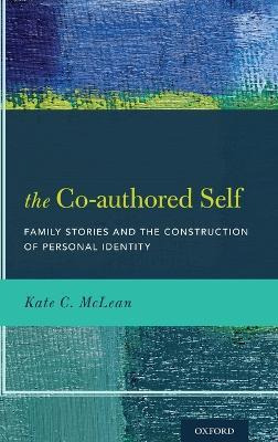 Libro The Co-authored Self : Family Stories And The Const...
