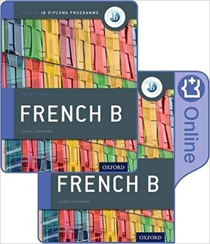 Ib French B Course Book Pack - Oxford Ib Diploma Programme, De Vv. Aa.. Editorial Oxford University Press, Tapa Blanda En Francés, 2018