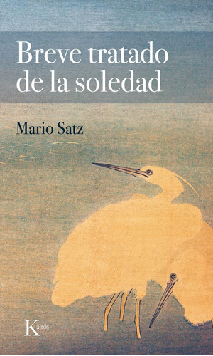 Breve Tratado De La Soledad. Mario Satz