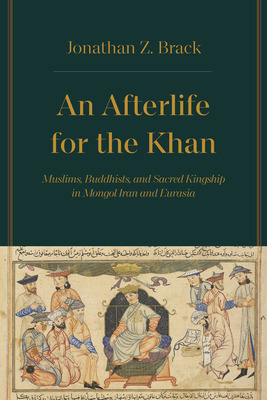 Libro An Afterlife For The Khan: Muslims, Buddhists, And ...