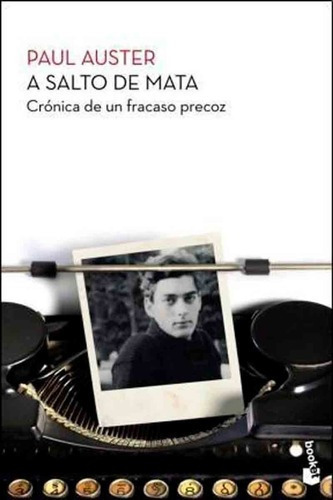 A Salto De Mata Crónica De Un Fracaso Precoz  - Paul, De Paul Auster. Editorial Booket  - Planeta En Español