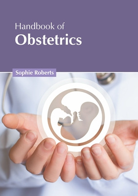 Libro Handbook Of Obstetrics - Roberts, Sophie