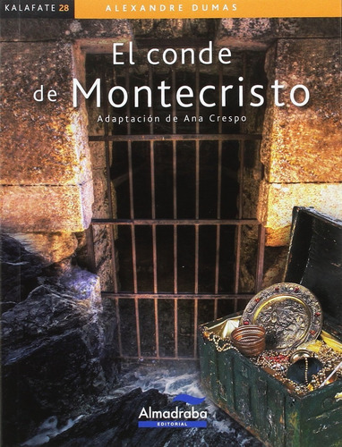 El Conde De Montecristo, De Alejandro Dumas. Editorial Almadraba En Español