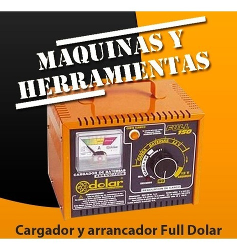 Cargador Arrancador Marca Dolar Full 150 Amp - 6 Y 12 Volts