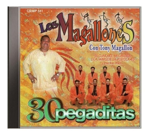 Los Magallones Con Tony Magallón - 30 Pegaditas Cd