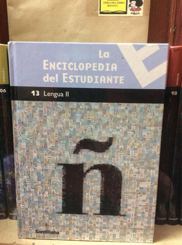 La Enciclopedia Del Estudiante  - Tomo 13 -  Lengua Ii