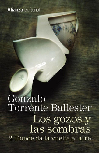 Libro: Donde Da La Vuelta El Aire. Torrente Ballester, Gonza