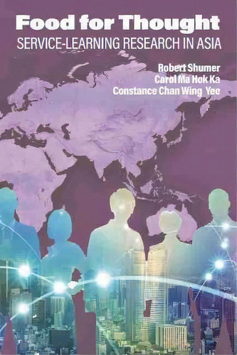 Food For Thought : Service-learning Research In Asia, De Robert Shumer. Editorial Information Age Publishing, Tapa Blanda En Inglés