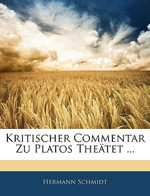 Libro Kritischer Commentar Zu Platos Theatet ... - Schmid...