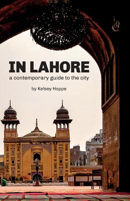 Libro In Lahore: A Contemporary Guide To The City - Frenc...