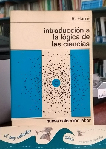 Introducción A La Logica De Las Ciencias Harré (Usado)