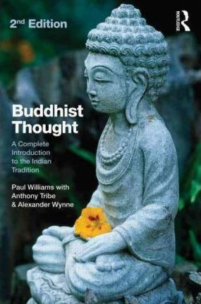 Buddhist Thought - Professor Paul Williams