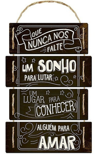 Placa Decorativa - Que Nunca Nos Falte Um Sonho 33x60cm