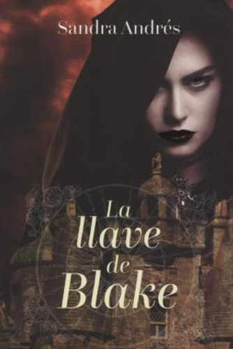 Libro La Llave De Blake - Sandra Andres