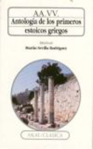 Antología De Los Primeros Estoicos Griegos, De Aa.vv. Editorial Akal En Español