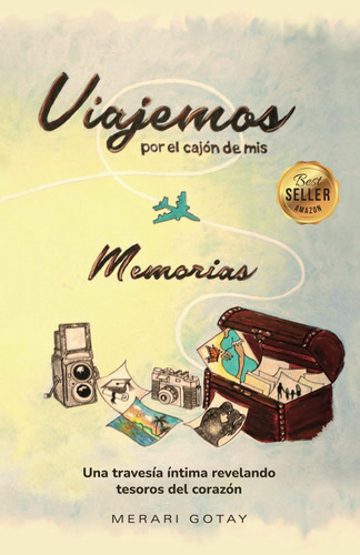 Libro: Viajemos Por El Cajón De Mis Memorias: Una Travesía