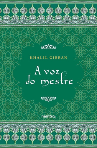 Voz Do Mestre, A, De Khalil, Gibran. Editora Mantra, Capa Mole Em Português, 2018