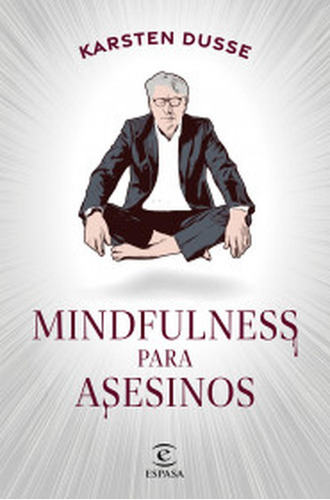 Mindfulness Para Asesinos Original