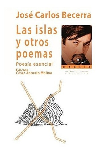 Islas Y Otros Poemas,las - Becerra, Jose Carlos