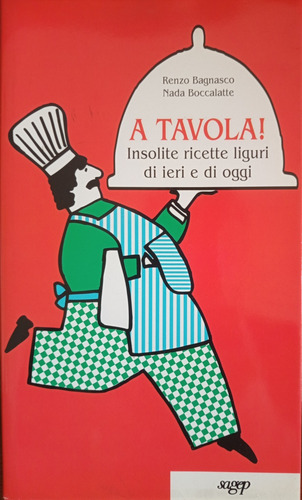 Bagnasco A Tavola Ricette Liguri Di Ieri E Di Oggi C2 (Usado)