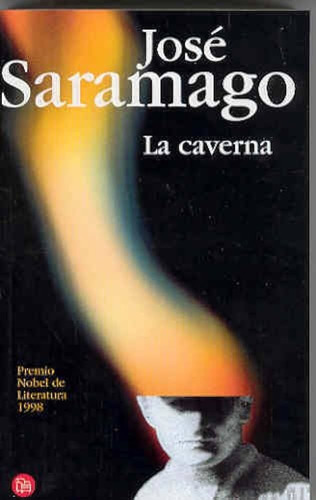 La Caverna - José Saramago (punto De Lectura)