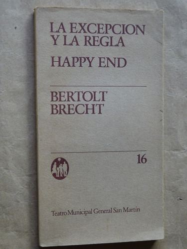 Brecht. La Excepción Y La Regla.happy End.teatro S.martín/ (Usado)