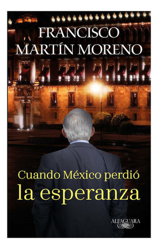 Libro Cuando México Perdió La Esperanza Original