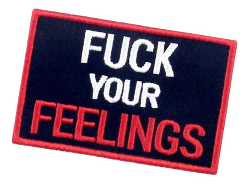 Patch Táctico Bordado F*** Tus Sentimientos Rebelde Único