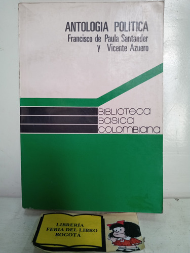 Antología Política - Francisco De Paula Santander