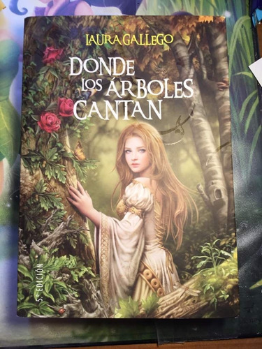 Donde Los Árboles Cantan ( Laura Gallego)