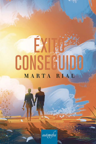Éxito Conseguido, De Rial Vidal , Marta.., Vol. 1.0. Editorial Autografía, Tapa Blanda En Español, 2016