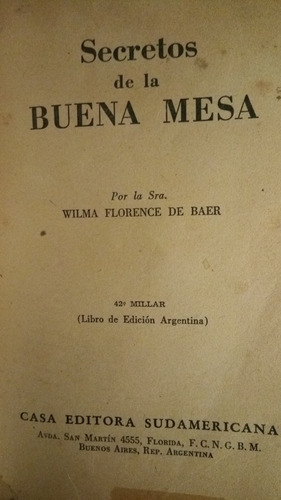 Wilma Florence De Baer - Secretos De La Buena Mesa - Antiguo