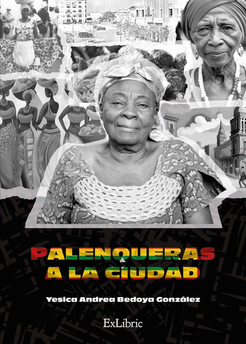 Palenqueras A La Ciudad - Bedoya González  - * 