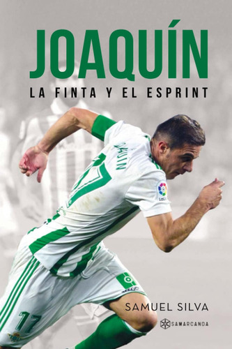 Libro: Joaquín: La Finta Y Esprint (spanish Edition)