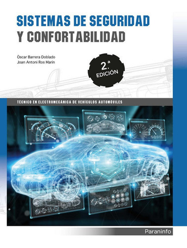 Sistemas de seguridad y confortabilidad 2.ÃÂª ediciÃÂ³n 2019, de BARRERA DOBLADO, OSCAR. Editorial Ediciones Paraninfo, S.A, tapa blanda en español
