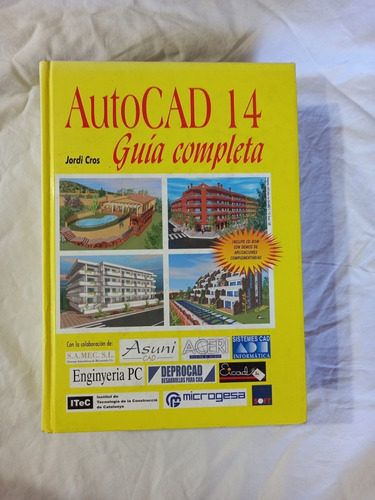 Autocad 14 Guía Completa - Jordi Cros