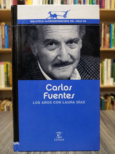 Los Años Con Laura Díaz / Carlos Fuentes