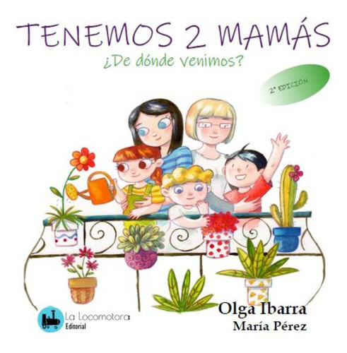 Tenemos Dos Mamas De Donde Venimos - Ibarra, Olga