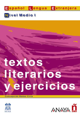 Textos Literarios Y Ejercicios Nivel Medio I - 