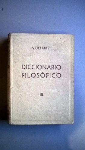 Diccionario Filosófico - Voltaire