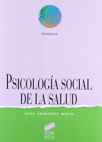 Libro Psicología Social De La Salud De Jesús Rodríguez Marín