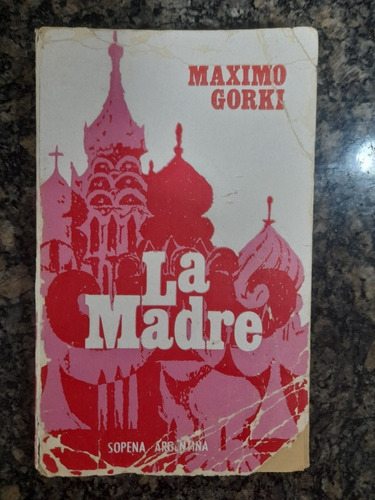 Libro La Madre De Máximo Gorki