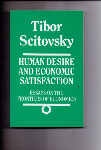 Human Desire And Economic Satisfaction.