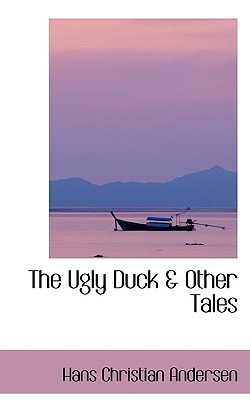 Libro The Ugly Duck A Other Tales - Andersen, Hans Christ...