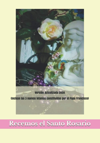 Libro Recemos El Santo Rosario (spanish Edition)