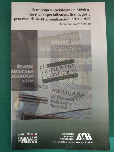 Economía Y Sociología En México. Margarita Olvera. Ed. Uam