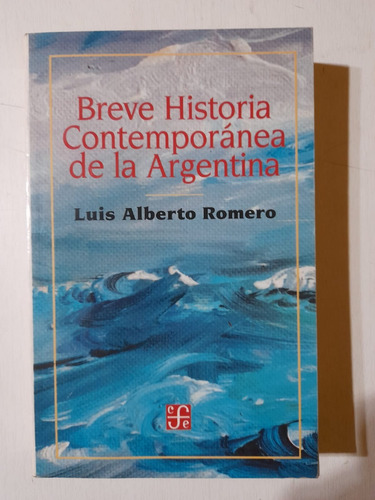 Breve Historia Contemporánea De La Argentina - Romero