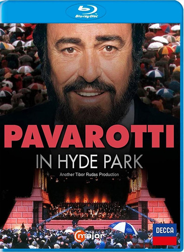 Luciano Pavarotti : Pavarotti In Hyde Park 1991 (2022 Bluray