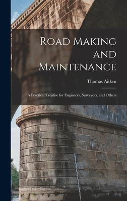 Libro Road Making And Maintenance : A Practical Treatise ...