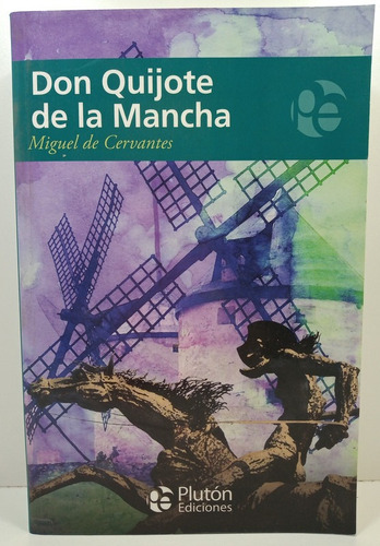 Don Quijote De La Mancha - Cervantes - Ediciones Pluton